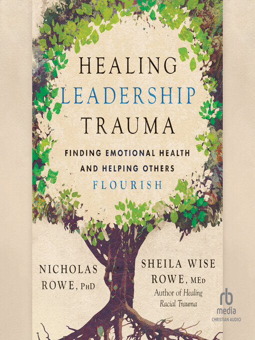 Title details for Healing Leadership Trauma by Nicholas Rowe, PhD - Available